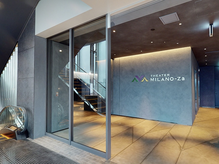 ６階【THEATER MILANO-Za】の文字が目印です。
                        ※劇場エントランスにはお待ちいただけるスペースがございませんので、開場時間になってからお越しください。